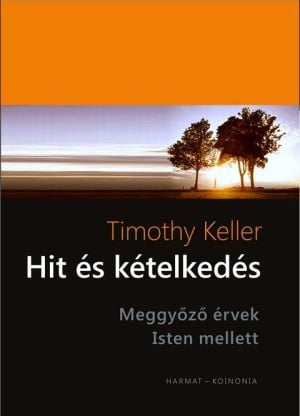 Timothy Keller: Hit és kételkedés